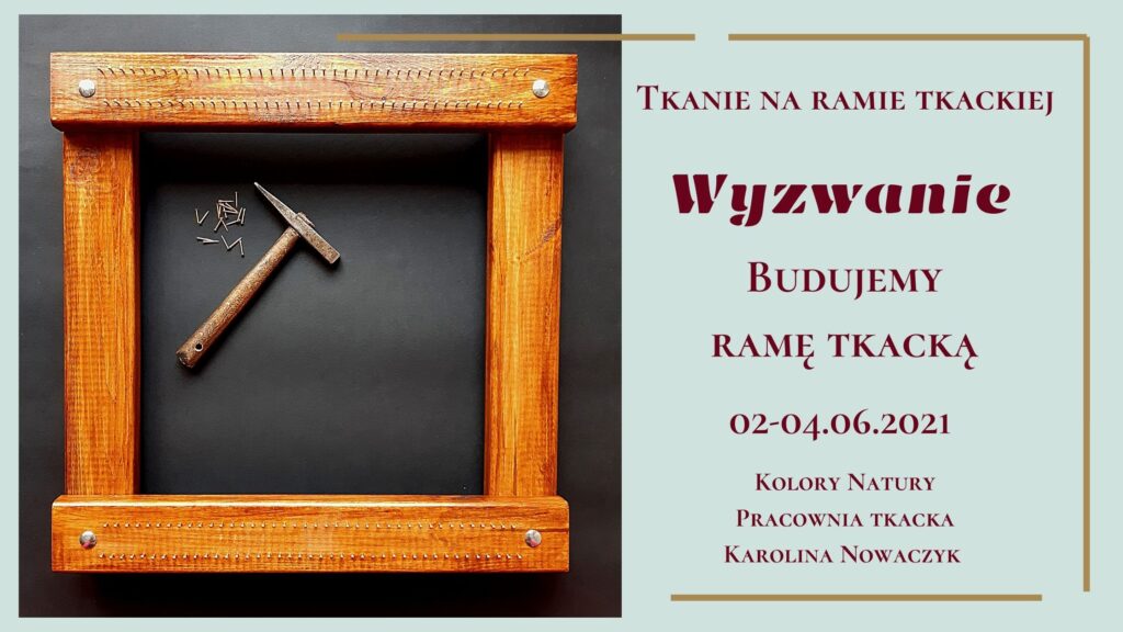 rama tkacka, pracownia tkacka , wyzwanie budujemy ramę tkacką