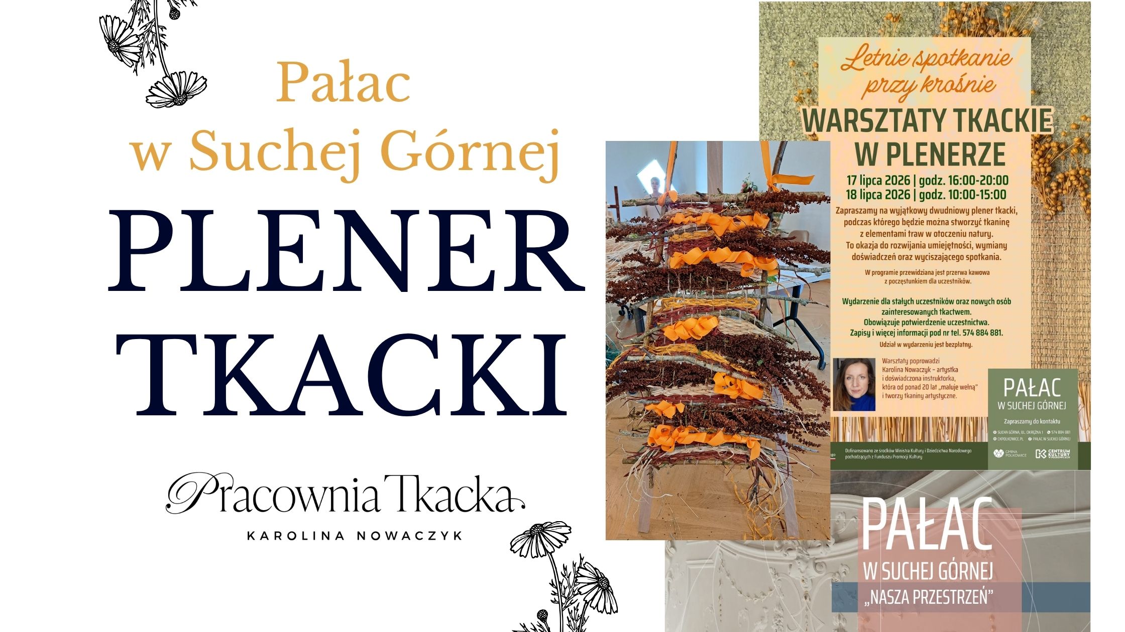 plener tkacki w Polkowicach, Pałac w Suchej Górnej, Prowadzenie Karolina Nowaczyk